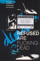 Refused - Are Fucking Dead