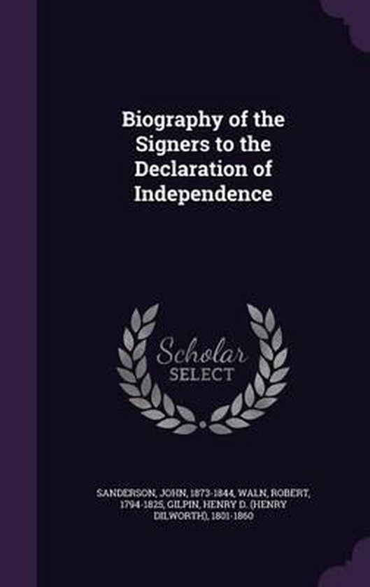 Biography of the Signers to the Declaration of Independence - cover