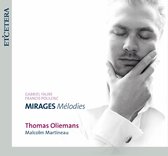 Thomas Oliemans & Malcolm Martineau - Mirages Mélodies (CD)