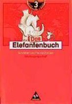 Das Elefantenbuch. 3. Schuljahr. Schulausgangsschrift. Arbeitsheft