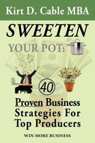 Sweeten Your Pot