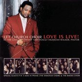 Walker Hezekiah / Lft Church Choir - Love Is Live