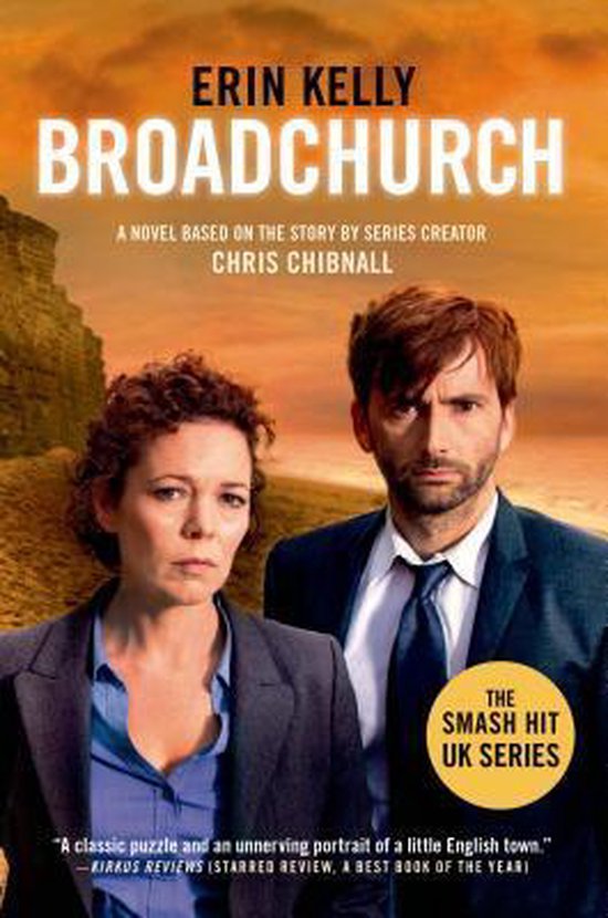 Couverture du livre Broadchurch par Erin Kelly, basé sur l'histoire de Chris Chibnall. Deux inspecteurs au visage grave se tiennent devant une falaise.