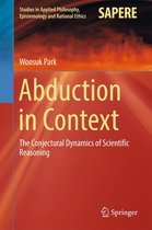 Studies in Applied Philosophy, Epistemology and Rational Ethics 32 - Abduction in Context