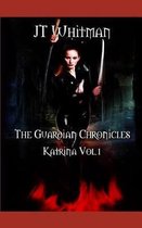 Guardian Chronicles: Katrina Collected Edition-The Guardian Chronicles