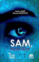 Sam, Ispod Sljive