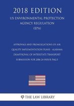 Approvals and Promulgations of Air Quality Implementation Plans - Alabama - Disapproval of Interstate Transport Submission for 2006 24-Hour Pm2.5 (Us Environmental Protection Agency Regulatio