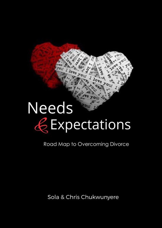 Needs And Expectation: Road Map To Overcoming Divorce - cover