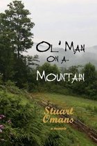 Ol' Man on a Mountain