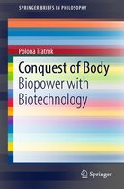 SpringerBriefs in Philosophy - Conquest of Body
