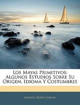 Los Mayas Primitivos