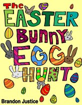 The Easter Bunny Egg Hunt: Children's Easter Game Book
