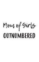 Mom Of Girls Outnumbered