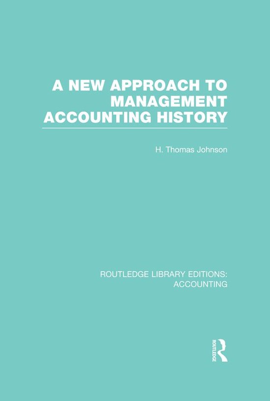 A New Approach to Management Accounting History - cover