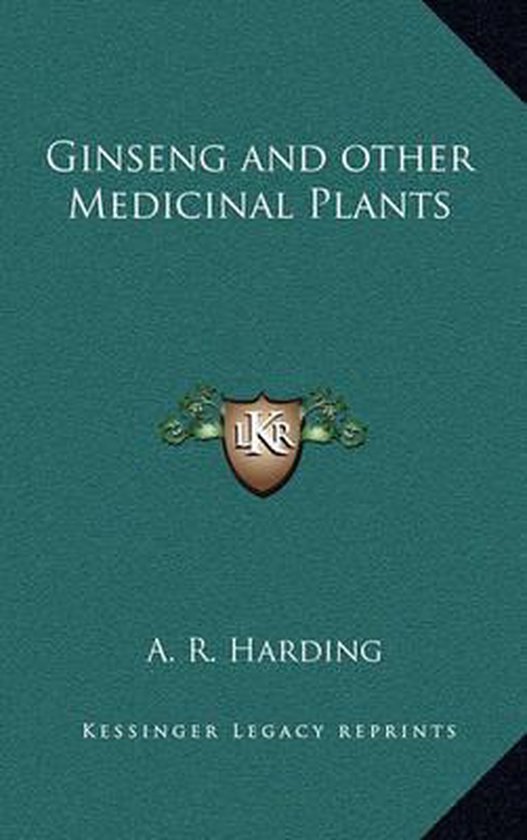 Ginseng and Other Medicinal Plants
