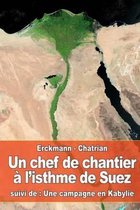 Un chef de chantier a l'isthme de Suez: suivi de