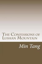The Confessions of Lu Shan Mountain