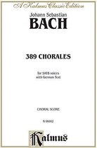 389 Chorales (Choral-Gesange)