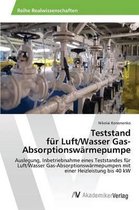 Teststand für Luft/Wasser Gas- Absorptionswärmepumpe