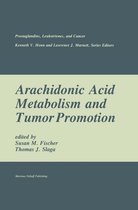 Prostaglandins, Leukotrienes, and Cancer 3 - Arachidonic Acid Metabolism and Tumor Promotion