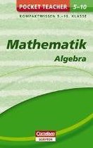 Pocket Teacher Mathematik - Algebra 5.-10. Klasse
