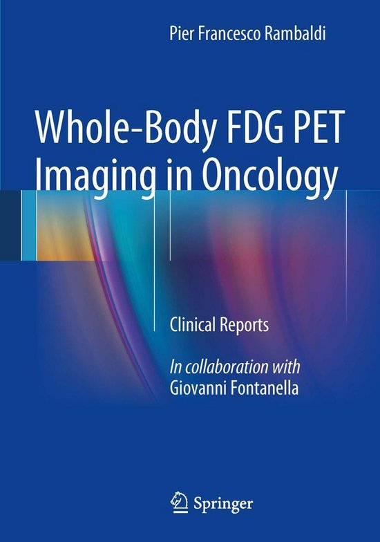 Whole-Body FDG PET Imaging in Oncology (ebook), Pier Francesco Rambaldi ...