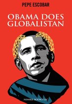 Chronicles of Liquid War- Obama Does Globalistan
