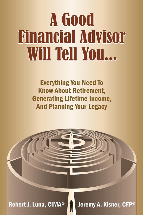 A Good Financial Advisor Will Tell You...