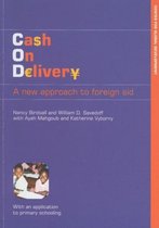 Cash on Delivery: A New Approach to Foreign Aid