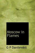 Moscow in Flames