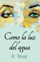 Como La Luz del Agua