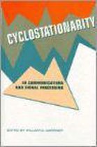 Cyclostationarity in Communications and Signal Processing