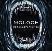 Metallspurhunde - Moloch -Ltd. Edition