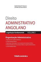 Direito Administrativo Angolano - Vol. I