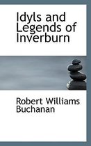 Idyls and Legends of Inverburn