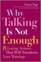 Why Talking Is Not Enough