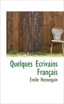 Quelques Ecrivains Fran Ais
