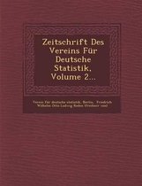 Zeitschrift Des Vereins Fur Deutsche Statistik, Volume 2...