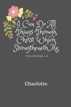 I Can Do All Things Through Christ Charlotte