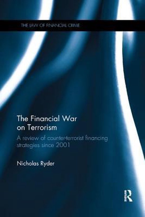 The Law of Financial Crime-The Financial War on Terrorism - cover