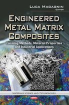 Engineered Metal Matrix Composites