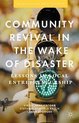 Community Revival In The Wake Of Disaste