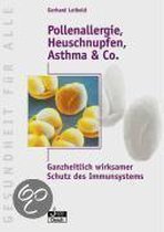 Pollenallergie, Heuschnupfen, Asthma & Co