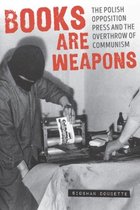 Russian and East European Studies- Books Are Weapons
