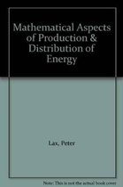 Proceedings of Symposia in Applied Mathematics- Mathematical Aspects of Production and Distribution of Energy
