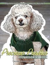 Precious Poodles Dog Coloring Book - Dogs Coloring Pages for Kids & Adults