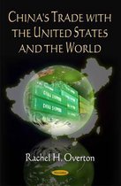 China's Trade with the United States & the World