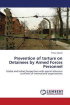 Prevention of Torture on Detainees by Armed Forces Personnel