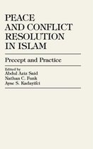 Peace and Conflict Resolution in Islam