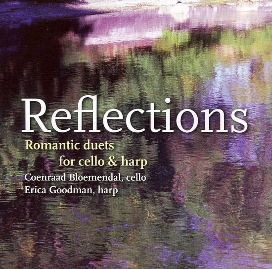 Reflections/Cello+Harp, Erica Goodman CD (album) Muziek bol